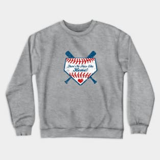 There's No Place Like Home Plate Baseball Country Crewneck Sweatshirt